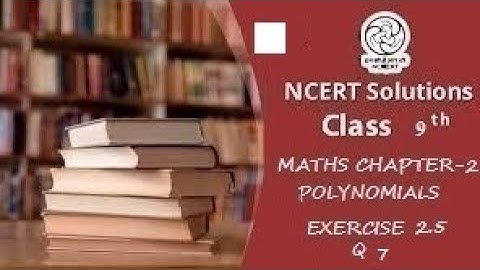 Class 9 Maths | Chapter 2 | Polynomials | Exercise 2.5 Q7 | NCERT
