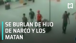 Los matan por burlarse del hijo de un narco