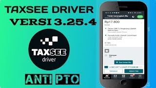 Mod taxsee driver ANTI PTO (AUTO luar dalam) Full Ori