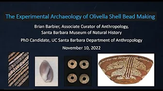 The Experimental Archaeology of Olivella Shell Bead Making