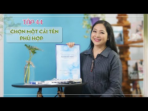 Tập 44: Chọn Một Cái Tên Phù Hợp