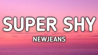 NewJeans - Super Shy (lyrics)