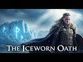 The Iceworn Oath — A Viking Saga of Blood and Swords