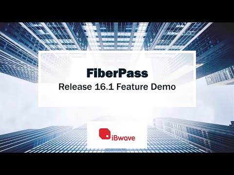 iBwave FiberPass Release 16.1