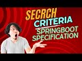 Best way to create search criteria in springboot #springboot #Search #proglab #java