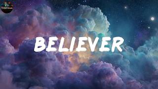Believer - Imagine Dragons 