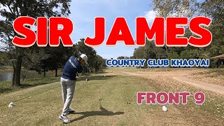 ออกรอบที่สนามกอล์ฟ l เซอร์เจมส์รีสอร์ทแอนด์คันทรีคลับเขาใหญ่ l SIR JAMES COUNTRY CLUB THAILAND (1/2)