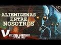 Aliengenas entre nosotros  estreno 2023  pelicula completa en espanol latino