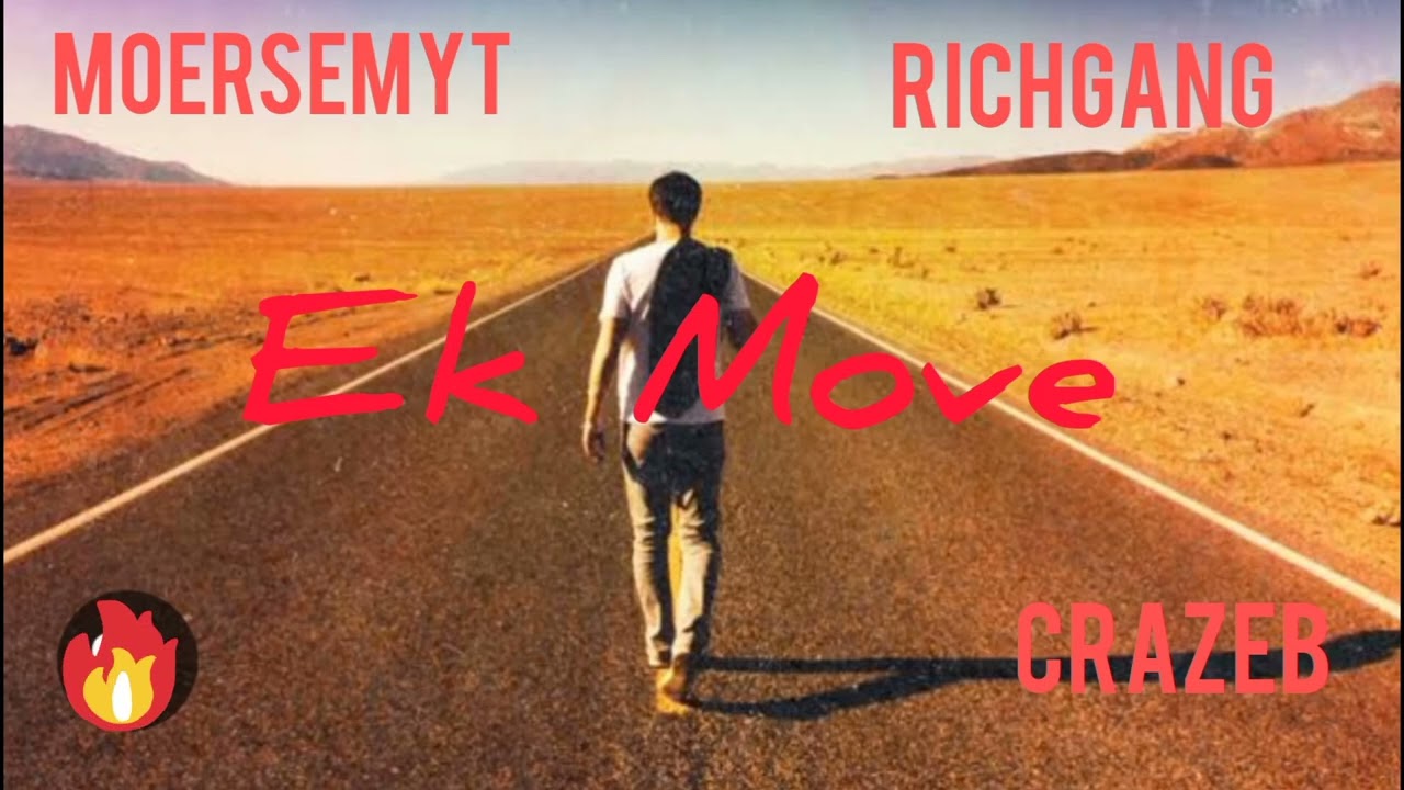 EK MOVE  Moersemyt ft CrazeB ft RichGang (2024 prod by fsp music)
