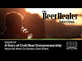 Beer healer interviews ep 69  a story of craft beer entrepreneurship mason ale works