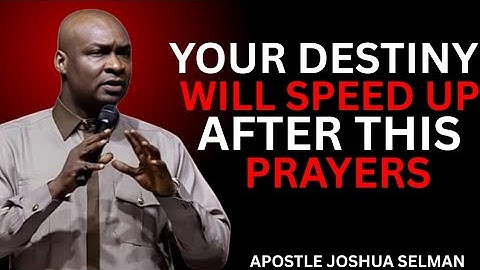 PRAY THIS FOR DIVINE SPEED 🚀 | Apostle Joshua Selman Powerful Prayer for Destiny Acceleration