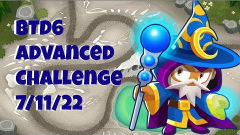 BTD6 Advanced Challenge - Use Monkeys Wisely! - July 11, 2022