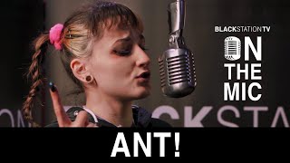 ANT! | BlackStationTV: ON THE MIC S01EP07 | 2021