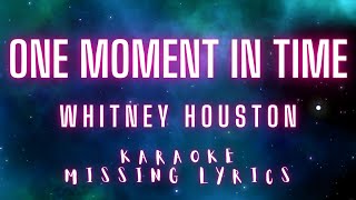 One Moment in Time - Whitney Houston (Karaoke) Missing Lyrics Challenge @karaokemissinglyrics