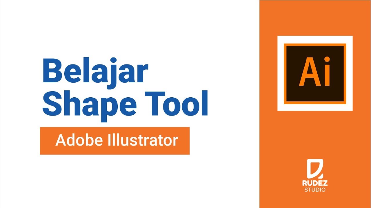 Belajar shape tool adobe illustrator YouTube