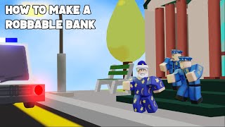 How to make a robbable bank in Roblox studio