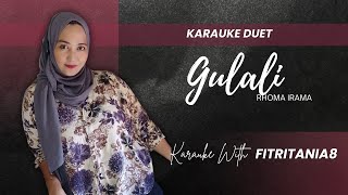 GULALI/RHOMA IRAMA/KARAUKE DUET/SMULE/DUET BARENG Fitritania8