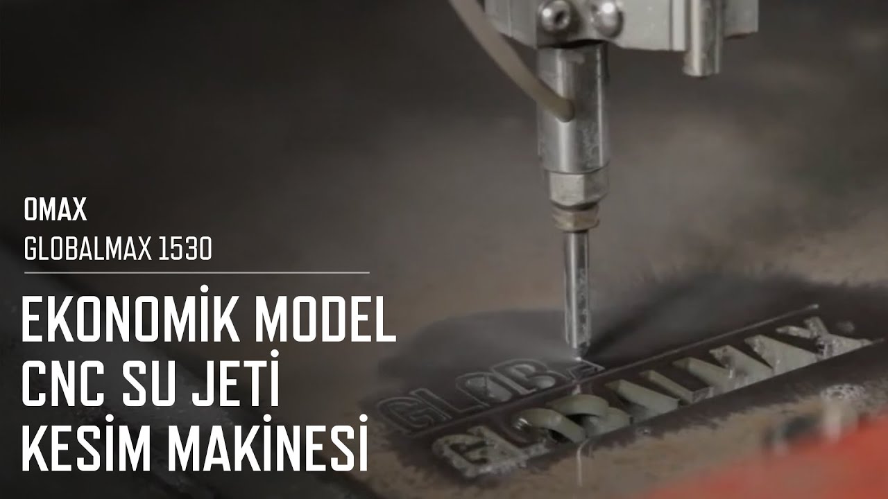 Cnc Su Jeti Kesim Makinesi - Omax Globalmax 1530