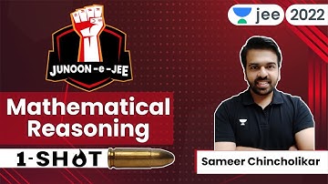 Mathematical Reasoning | JEE 2024 | One shot | Unacademy JEE | Maths | Sameer Chincholikar #jee2024
