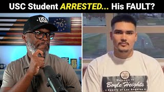 USC Student ARRESTED For Deleting Homeless Man... Was It His Fault?