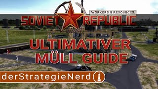 ULTIMATIVE MÜLL GUIDE - Workers & Resources: Soviet Republic Patch 0.8.9 | deutsch tutorial screenshot 5