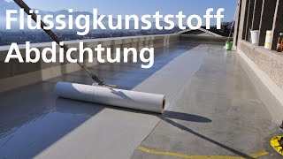 Flüssigkunststoff Abdichtung Von Flexobau Die Wasserdichte Lösung Für Ihre Immobilie