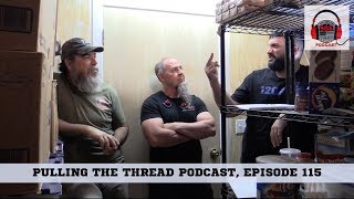 Podcast Video 115 : Pulling the Thread with Skully & John Podcast, Episode 115