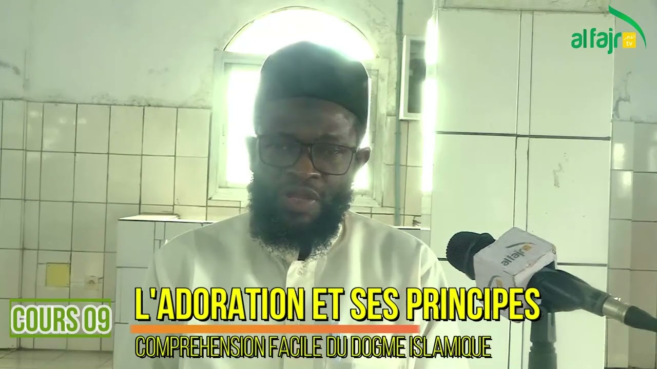L'adoration et ses principes (leçon 09)