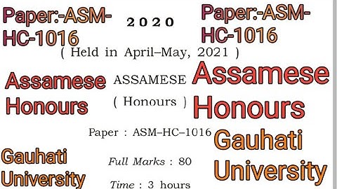 B.A 1st Semester Assamese Honours CBCS Question 2020-2021 Gauhati University || Paper:-ASM-HC-1016