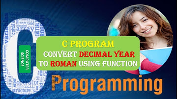 C Program to Convert Decimal Year to Roman Using Function