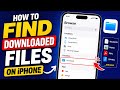 How to Find Downloaded Files on iPhone