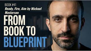 #41 Blueprint of Ready, Fire, Aim by Michael Masterson
