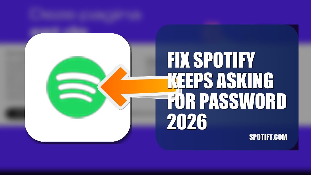 How To Fix Spotify Keeps Asking For Password 2026