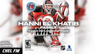 Hanni El Khatib - Family (+ Lyrics) - NHL 14 Soundtrack