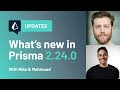 What&#39;s new in Prisma (v2.24.0)