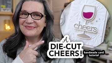 Creating a fun celebration card with die cuts (and a little embossing!)