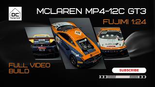 Fujimi McLaren MP4-12C GT3 - Fujimi 1:24 Full Video Build