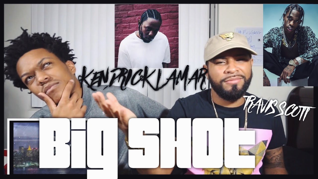 kendrick-lamar-big-shot-feat-travis-scott-fvo-reaction-youtube