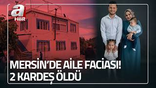 2 kardeş öldü! Anne baba yoğun bakımda | Tülü ailesi tavuktan mı zehirlendi? | A Haber