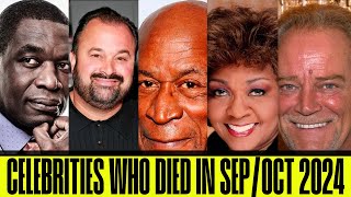 CELEBRITIES WHO DIED in September / October 2024