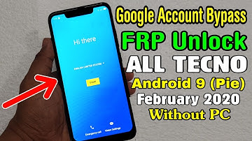 All Tecno FEBRUARY 2020 Google/ FRP Lock Bypass Android 9 Pie || New Method Without PC