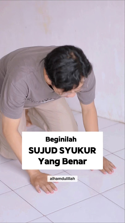 Tata Cara Sujud Syukur yang Benar