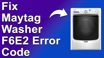 How To Fix Maytag Washer F6E2 Error Code (How To Get Rid Of Error F6E2 - Simple Troubleshoot Guide!)