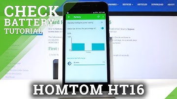 How to Check Battery Percentage in HOMTOM HT16 – Battery Level