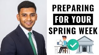 How to Prepare for Your Investment Banking Spring Week (Tips You NEED TO KNOW)