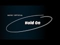 Hold On by OWL (Music Official)