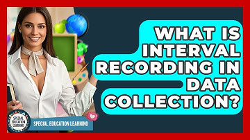 What Is Interval Recording In Data Collection? - Special Education Learning