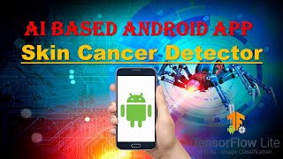 AI-Based Android App Skin cancer Detector| Image classification | Complete project screenshot 1