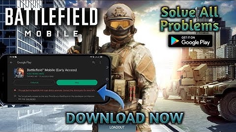 How To Download Battlefield Mobile On Play Store - Fix All Problems