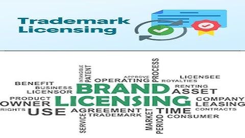 Trademark Licensing | Trademark Licensing Agreement | Basics of Intellectual Property Licensing